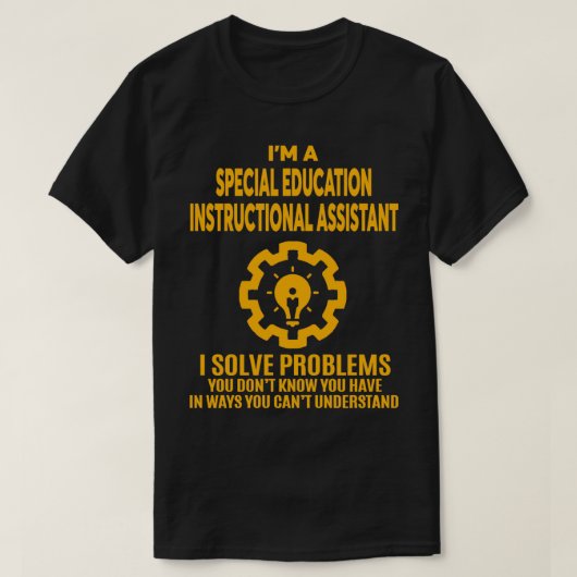SPECIAL EDUCATION INSTRUCTIONAL ASSISTANT NICE DES T-Shirt (Design vorne)