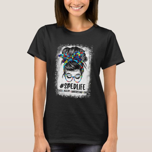 Special Education Life Sped Teacher Teach Accept U T-Shirt (Vorderseite)