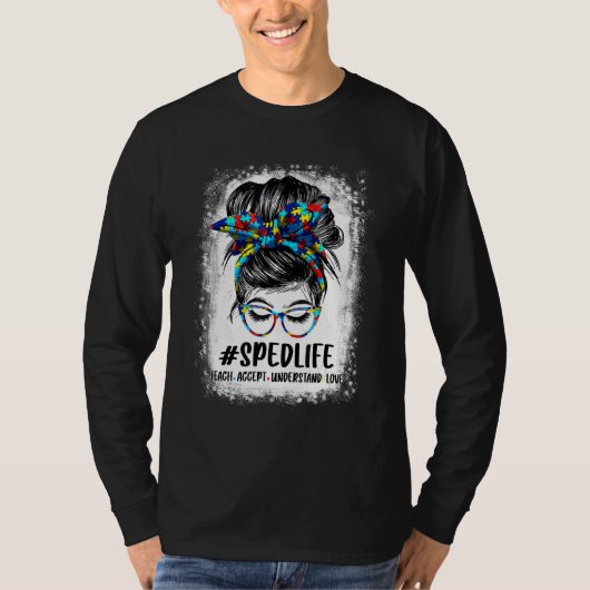 Special Education Life Sped Teacher Teach Accept U T-Shirt (Vorderseite)