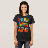 Special Education SPED teacher cause you matter   T-Shirt (Vorne ganz)