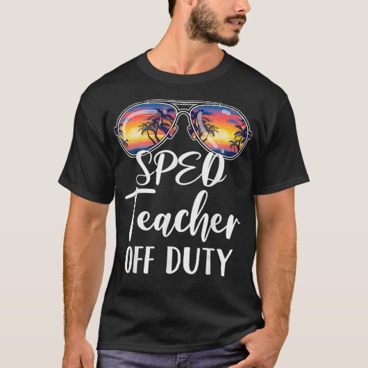 Special Education SPED Teacher of the Deaf Off Dut T-Shirt (Vorderseite)