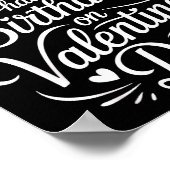 Special People Born Valentine’s Day Heartfelt Febr Poster (Ecke)