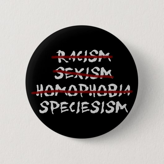 Speciesism Button (Vorderseite)