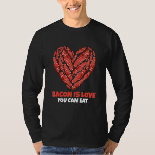 Speck ist Liebe, die man essen kann Schweinefleisc T-Shirt