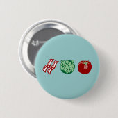 Speck-Kopfsalat u. Tomate - das BLT! Button (Vorne & Hinten)