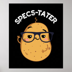 Specs tater Funny Potato Spektakel Pun Dark BG Poster