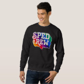 SPED Crew Special Education Teacher Speducator Ret Sweatshirt (Vorne ganz)