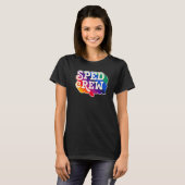 SPED Crew Special Education Teacher Speducator Ret T-Shirt (Vorne ganz)