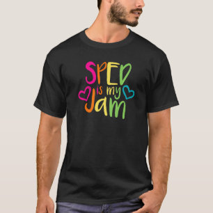 Sped ist mein Jam-Special Bildung Lehrer schätzen T-Shirt