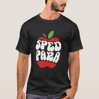 SPED PARA Bildung Paraprofessional Parae T-Shirt