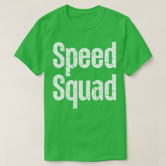Sped Squad 1 T-Shirt (Design vorne)