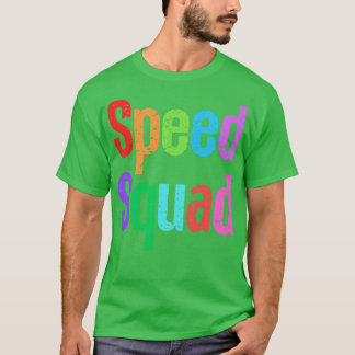 Sped Squad 8 T-Shirt