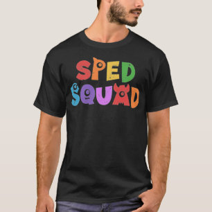 Sped Squad für besondere Bildung für Lehrer T-Shirt