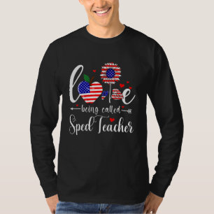 Sped Teacher 4. Juli Liebe, genannt Sped the T-Shirt