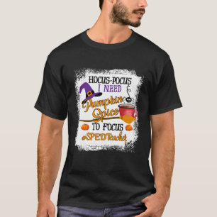 Sped Teacher Hocus Pokus Ich brauche Kaffee, um mi T-Shirt