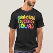 SPED Teacher Special Education Squad Women Tie Dye T-Shirt (Vorderseite)