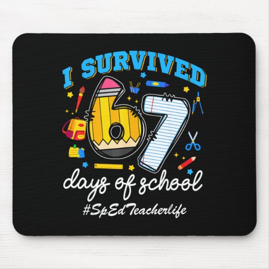 Sped Teacherlife I Survived 67 Days Of School Funn Mousepad (Vorne)