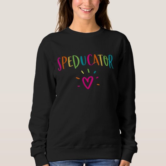 Speducer Special Bildung Teacher Sped Ed Sweatshirt (Vorderseite)