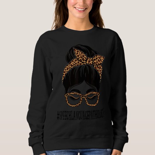 Speech Language Pathologist Leopard Messy Bun Back Sweatshirt (Vorderseite)