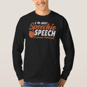 Speech Language Pathologist Speech Therapy I Liebe T-Shirt