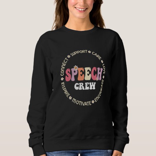Speech Language Pathologist Therapy Groovy Speech Sweatshirt (Vorderseite)
