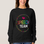 Speech Language Pathologist Therapy SLP Squad Spee Sweatshirt (Vorderseite)