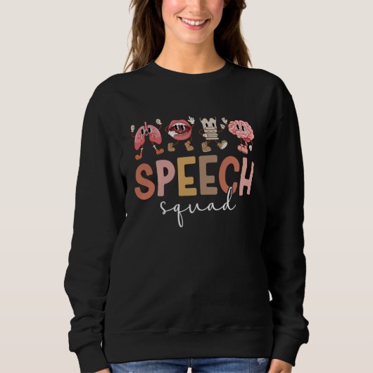 Speech Squad SLP-Team Sprachtherapeut  Sweatshirt (Vorderseite)