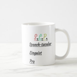 Speech-Tacular Linguist Pro SLP-Geschenk Kaffeetasse