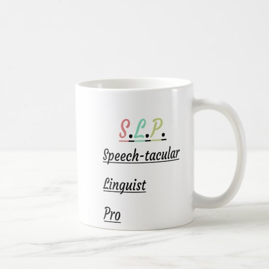 Speech-Tacular Linguist Pro | SLP-Geschenk Kaffeetasse (Rechts)