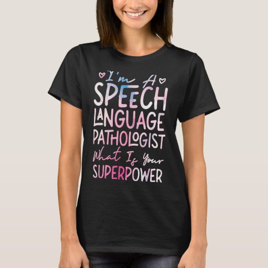 Speech Therapist Assistant SLP I'm A Speec T-Shirt (Vorderseite)