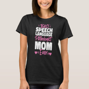 Speech Therapist Assistant SLP Mama Best SP T-Shirt