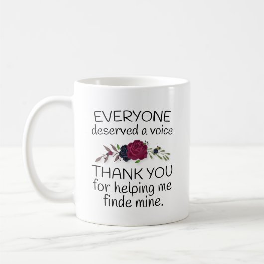 Speech Therapist Geschenk, jeder verdient eine Sti Kaffeetasse (Links)