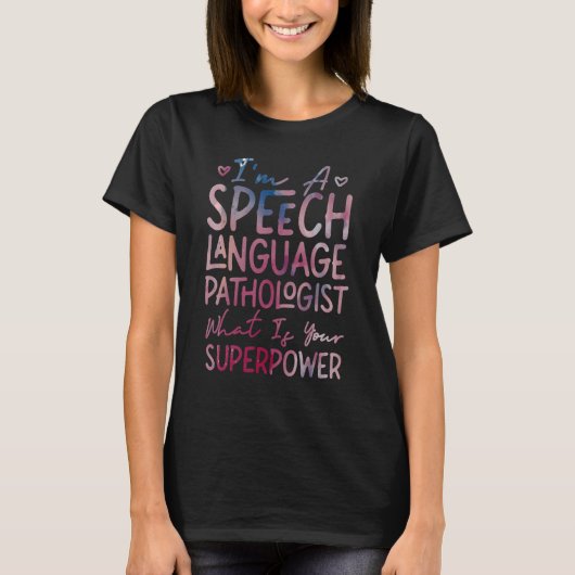 Speech Therapist Therapy Assistant SLP I'm A Speec T-Shirt (Vorderseite)