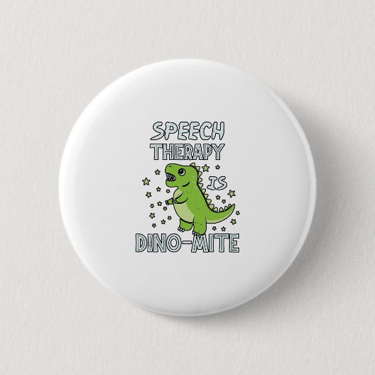 Speech Therapy ist Dino-Mate-Therapeut Pun Geschen Button (Vorderseite)