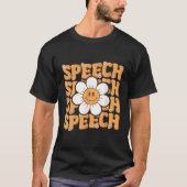 Speech Therapy Speech Language Pathologist Therapi T-Shirt (Vorderseite)