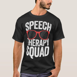Speech Therapy Squad Funny SLP T-Shirt