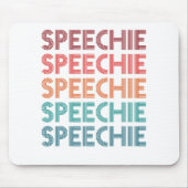 Speechie Retro Speech Pathology Pathologist SLP Mousepad (Vorne)