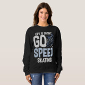 Speed Skating Skates Short Track Skater Workout Tr Sweatshirt (Vorne ganz)