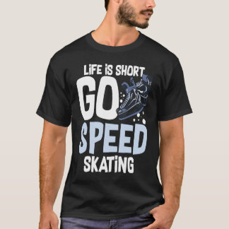 Speed Skating Skates Short Track Skater Workout Tr T-Shirt