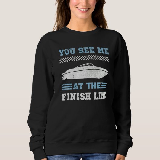 Speedboat Racing Drag Boat Racer Drag Boat Racing Sweatshirt (Vorderseite)