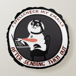 Spellcheck Versagt - Funny Cat Email Typo Rundes Kissen