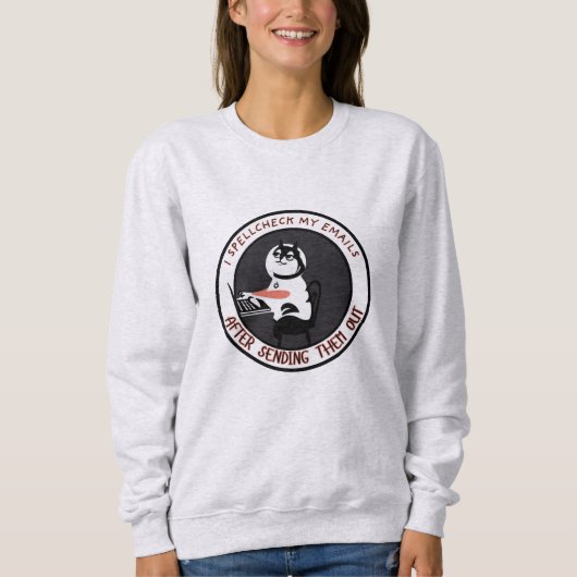 Spellcheck Versagt - Funny Cat Email Typo Sweatshirt (Vorderseite)