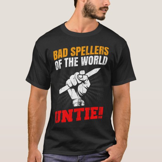 Speller der Welt binden Dyslexie-Fauststift T-Shirt (Vorderseite)