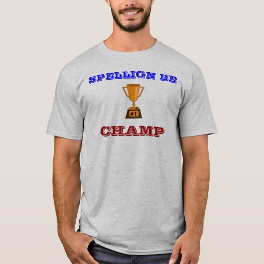 SPELLIGN IST CHAMPION T-Shirt (Vorderseite)