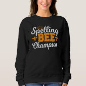 Spelling Bee Winnner Spell Words Spelling Bee Cham Sweatshirt (Vorderseite)