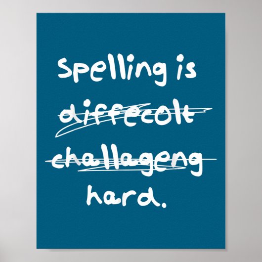 Spelling Is Hard Funny Spelling Bee  Poster (Vorne)
