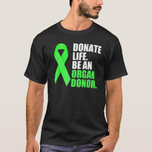 Spenden Leben ein Organ Spender Sensibilität Grüne T-Shirt