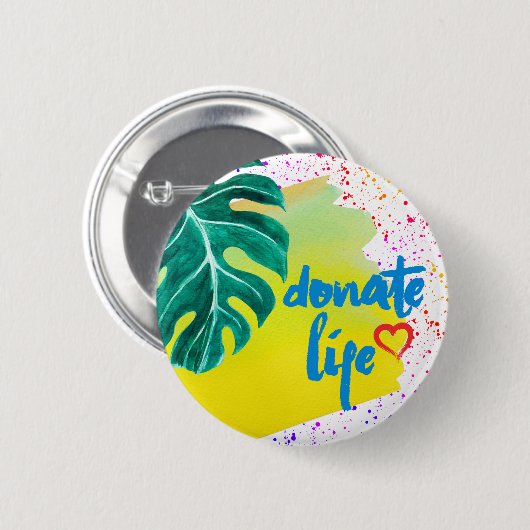 Spenden Sie das Leben tropisch gelbe Wasserfarbe Button (Vorne & Hinten)