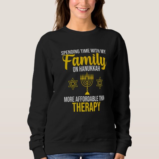 Spending Time With Family On Hanukkah Jewish Jew G Sweatshirt (Vorderseite)