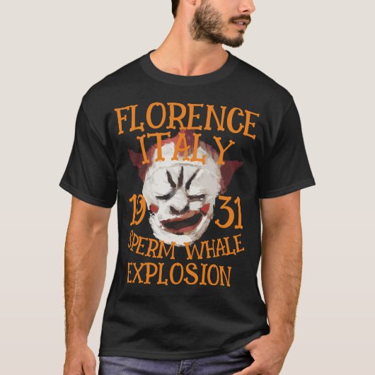 Sperm Whale Explosion FLORENCE ITALY T-Shirt (Vorderseite)